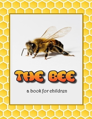 Book cover for The Bee - a book for children