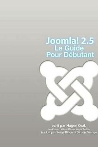 Cover of Joomla! 2.5 - Le Guide Pour D Butant