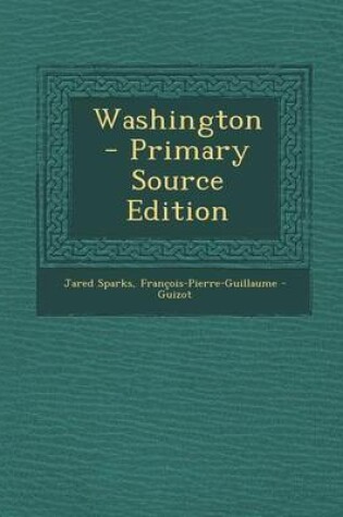 Cover of Washington - Primary Source Edition