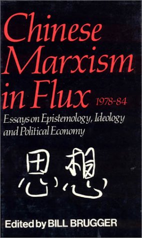 Book cover for Chinese Marxism in Flux, 1978-84