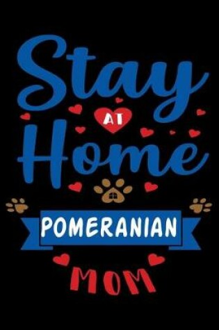 Cover of Stay At Home Pomeranian Mom