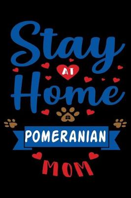 Book cover for Stay At Home Pomeranian Mom