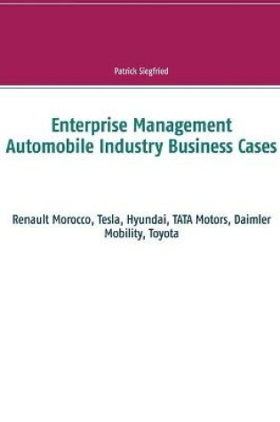 Cover of Enterprise Management Automobile Industry Business Cases