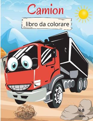 Book cover for Camion Libro da Colorare per Bambini