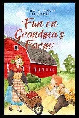 Book cover for Fun on Grandma's Farm