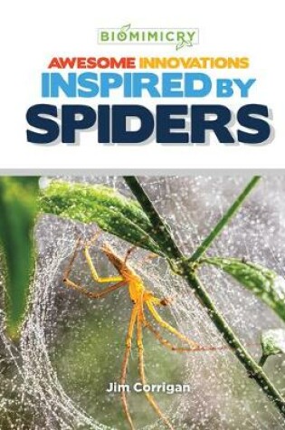 Cover of Awesome Innovations Inspired by Spiders