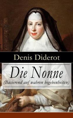 Book cover for Die Nonne (Basierend auf wahren begebenheiten)