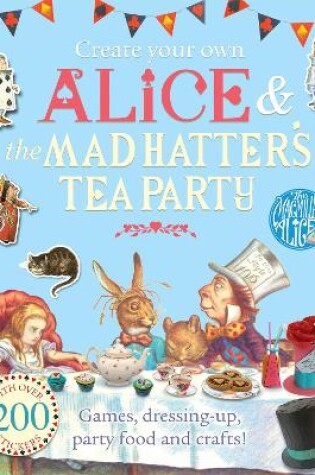 Cover of Create Your Own Alice and the Mad Hatter's Tea Party