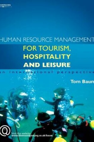 Cover of Human Resource Management for the Tourism, Hospitality and Leisure Industries