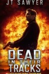 Book cover for Dead in Their Tracks