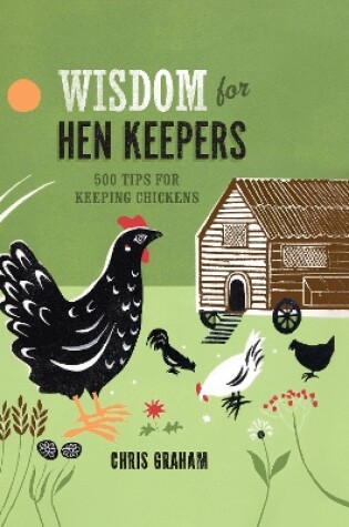 Cover of Wisdom for Hen Keepers