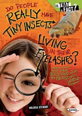 Cover of Do People Really Have Tiny Insects Living in Their Eyelashes?