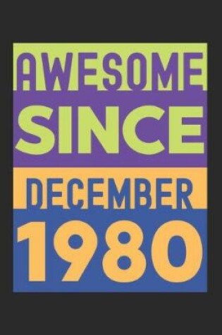 Cover of Awesome Since December 1980