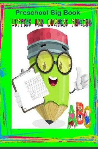Cover of Preschool Big book Letters and Number Tracing