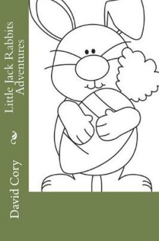 Cover of Little Jack Rabbits Adventures