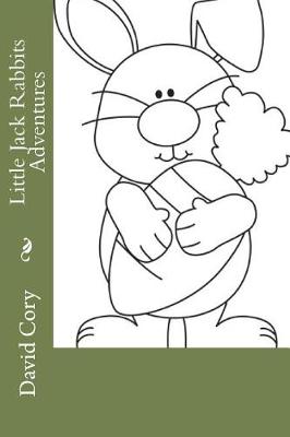 Cover of Little Jack Rabbits Adventures