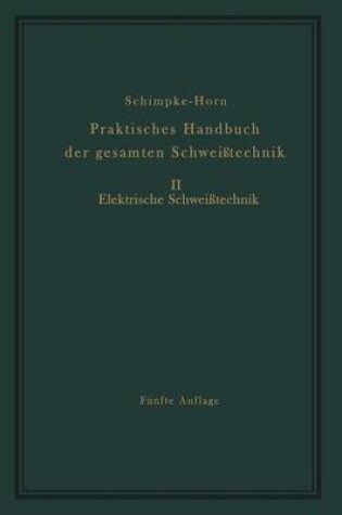 Cover of Praktisches Handbuch Der Gesamten Schweisstechnik