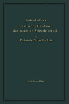 Book cover for Praktisches Handbuch Der Gesamten Schweisstechnik