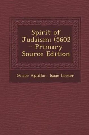 Cover of Spirit of Judaism; (5602