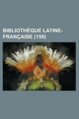 Cover of Bibliotheque Latine-Francaise (156)