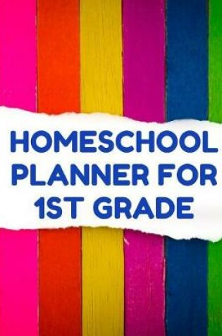 Cover of Homeschool Planner for 1st Grade