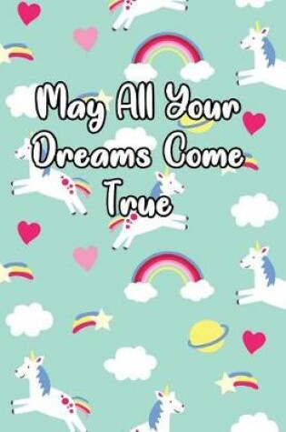 Cover of May All Your Dreams Come True