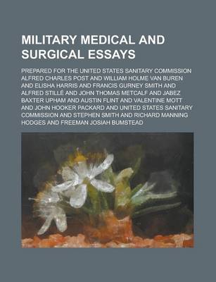 Book cover for Military Medical and Surgical Essays; Prepared for the United States Sanitary Commission