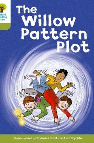 Cover of Oxford Reading Tree: Level 7: Stories: The Willow Pattern Plot