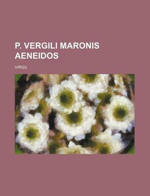 Book cover for P. Vergili Maronis Aeneidos