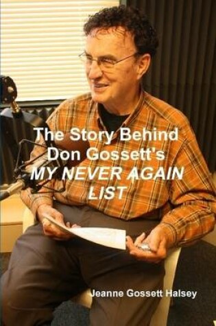 Cover of The Story Behind Don Gossett's My Never Again List