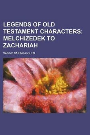 Cover of Melchizedek to Zachariah Volume 2