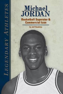 Cover of Michael Jordan: Basketball Superstar & Commercial Icon