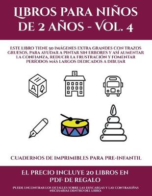 Book cover for Cuadernos de imprimibles para pre-infantil (Libros para niños de 2 años - Vol. 4)