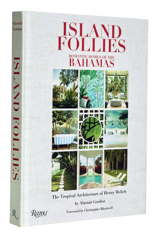 Cover of Island Follies: Romantic Homes of the Bahamas