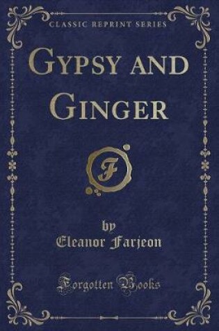 Cover of Gypsy and Ginger (Classic Reprint)