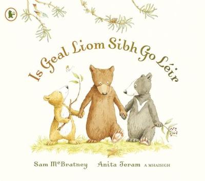 Book cover for Is Geal Liom Sibh Go Léir (You're All My Favourites)