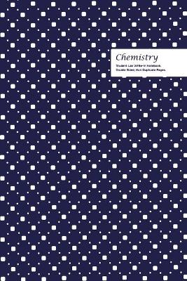 Book cover for Chemistry Student Lab Write-in Notebook 6 x 9, 102 Sheets, Double Sided, Non Duplicate Quad Ruled Lines, (Blue)