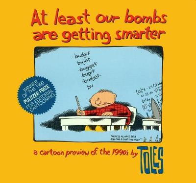 Book cover for At Least Our Bombs Are Getting Smarter