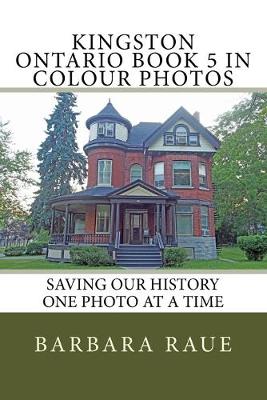 Book cover for Kingston Ontario Book 5 in Colour Photos