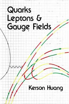 Book cover for Quarks, Leptons And Gauge Fields