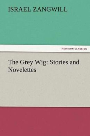 Cover of The Grey Wig