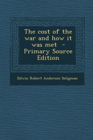 Cover of Cost of the War and How It Was Met