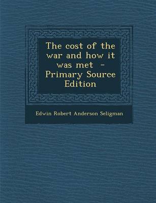 Book cover for Cost of the War and How It Was Met