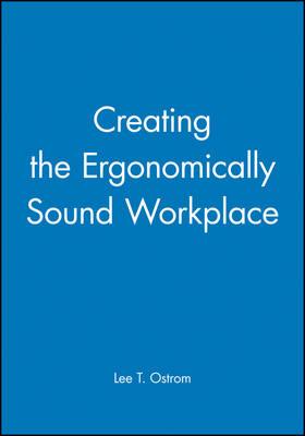 Book cover for Creating the Ergonomically Sound Workplace