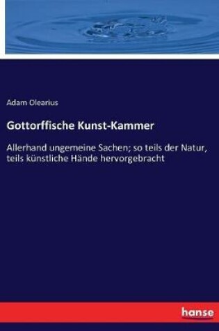 Cover of Gottorffische Kunst-Kammer