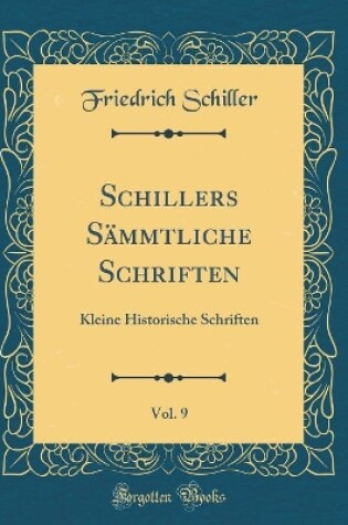 Cover of Schillers Sammtliche Schriften, Vol. 9