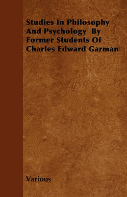 Book cover for Studies In Philosophy And Psychology By Former Students Of Charles Edward Garman