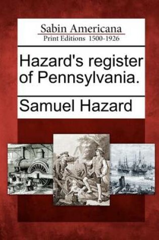 Cover of Hazard's Register of Pennsylvania.