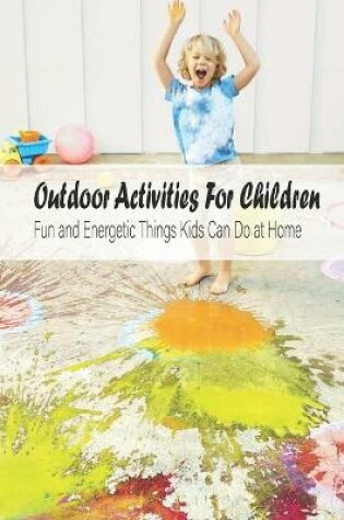 Cover of Outdoor Activities For Children
