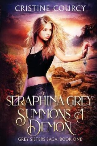 Cover of Seraphina Grey Summons a Demon